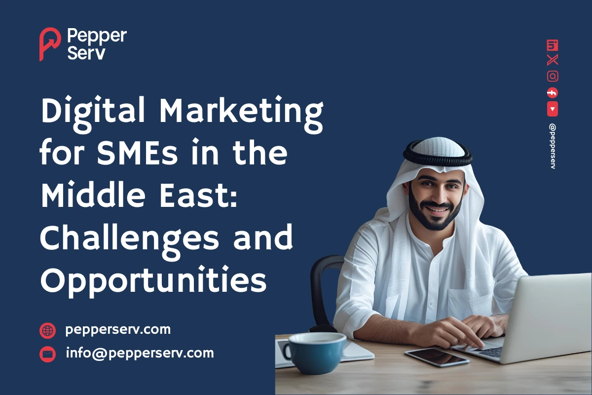 Digital Marketing for SMEs in the Middle East Challenges and Opportunities image