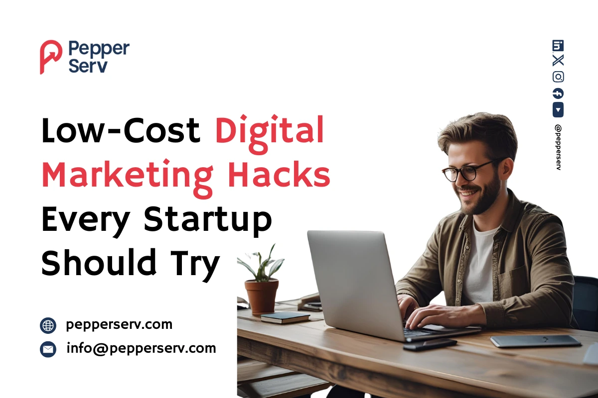 Low-Cost Digital Marketing Hacks Every Startup Should Try image